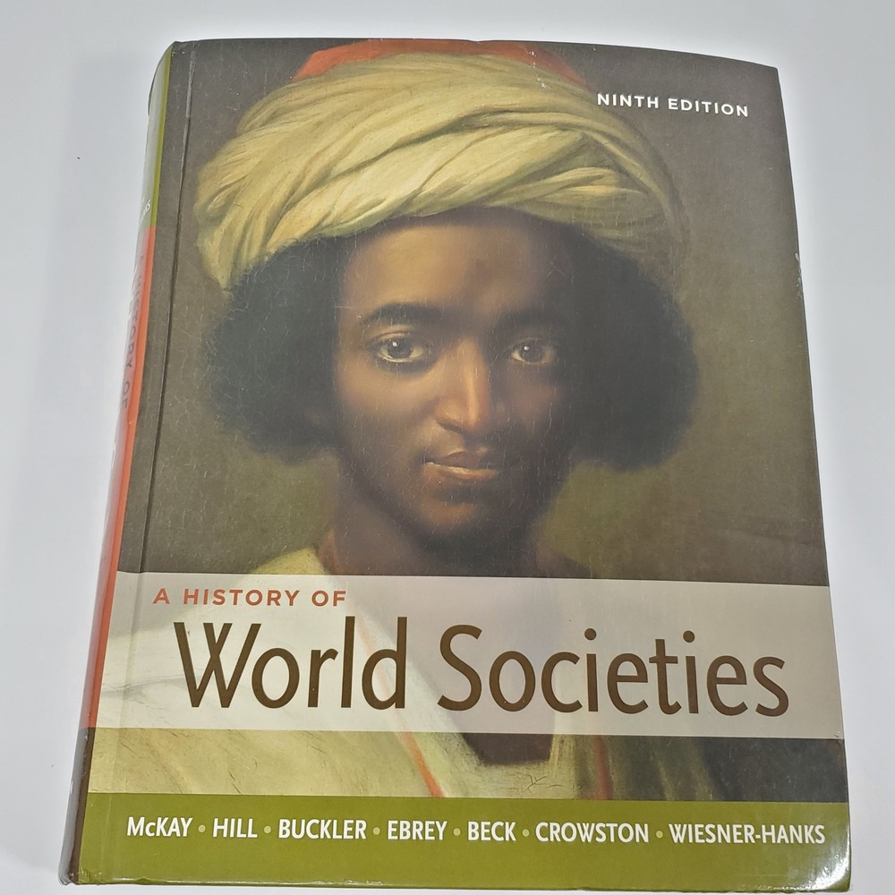 A History of World Societies Textbook 9th Ed Bedford St Martins  HC